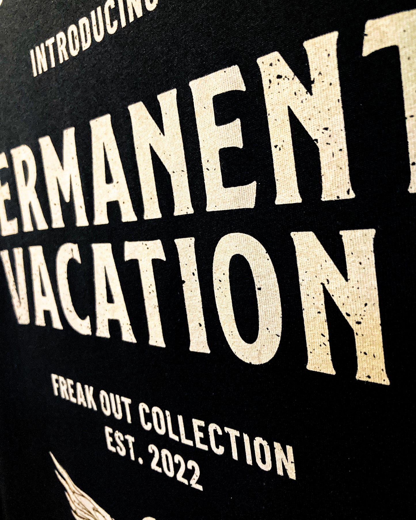 Freak Out! Permanent Vacation Shirt